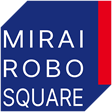 MIRAI ROBO SQUARE
