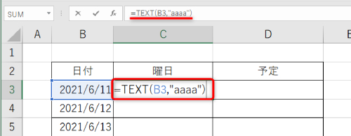 曜日を表示したいセル、C3セルに「=TEXT(B3,"aaaa")と入力