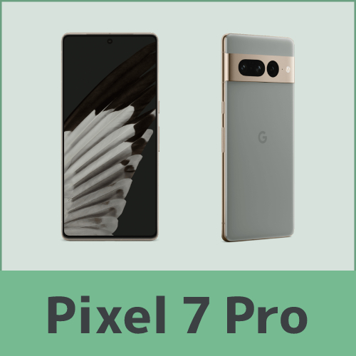 Google Pixel 7 Proがおすすめな人
